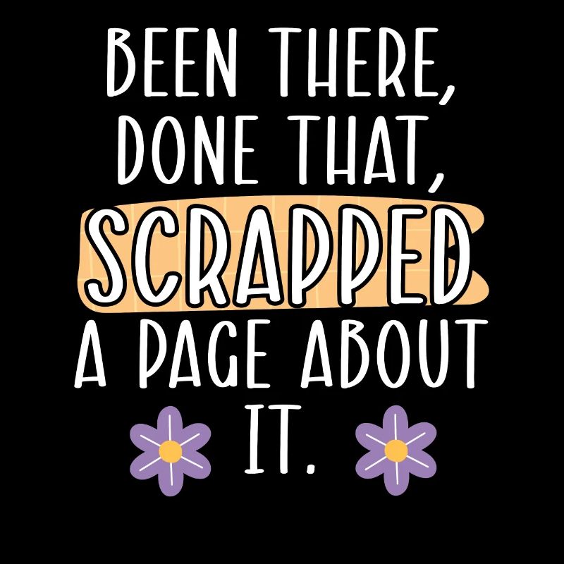 Been There Done That Scrapped A Page About It Scra