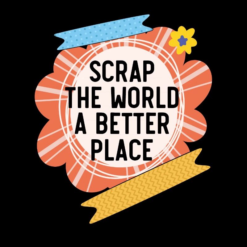 Scrap The World A Better Place Craft Scrap Booking