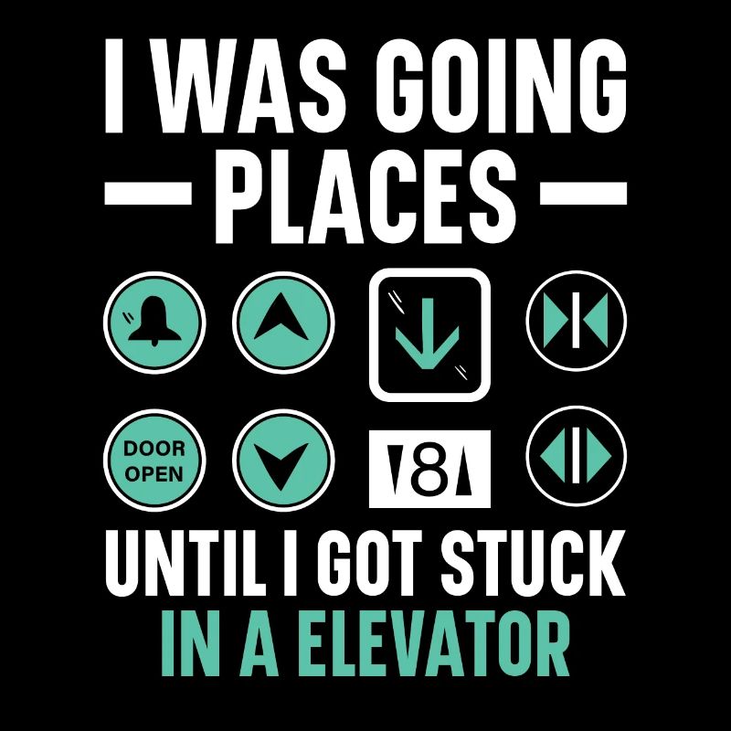 I was on my way up until I was in elevators