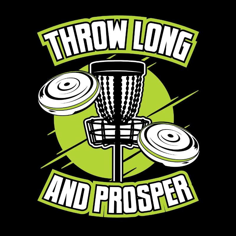 Throw Long And Prosper Basket Disc Disc Golfer