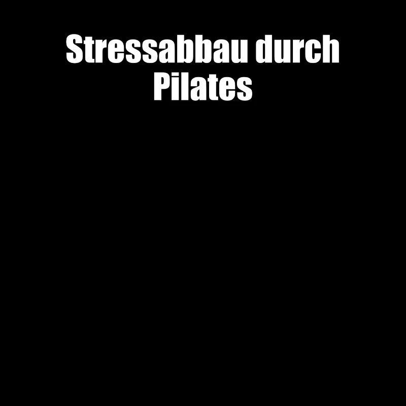 Pilates - Stressabbau durch Pilates
