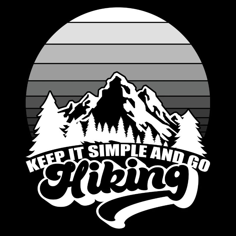 Keep It Simple And Go Hiking Mountains Nature