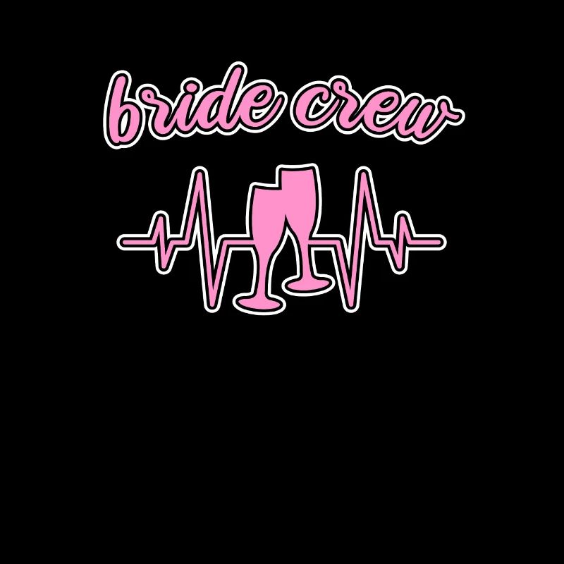 Team bride bride crew