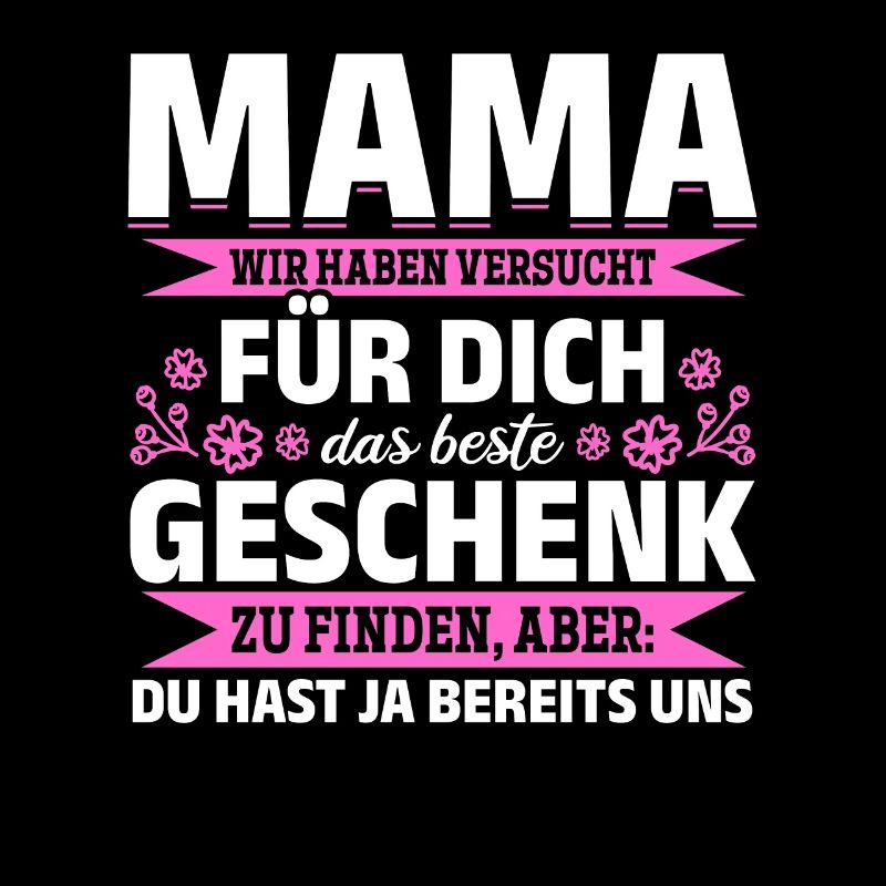 Lustiger Muttertag Spruch hast ja bereits uns