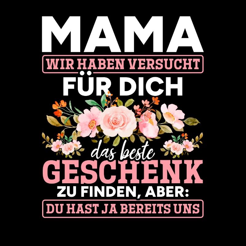Lustiger Muttertag Spruch hast ja bereits uns