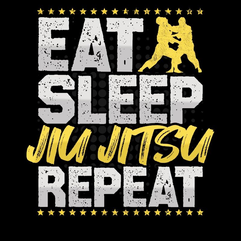 Jiu Jitsu Eat Sleep Repeat Martial Arts Jiu Jitsu
