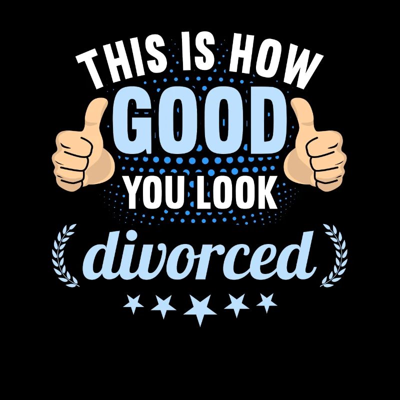 This is how good you look divorced divorces