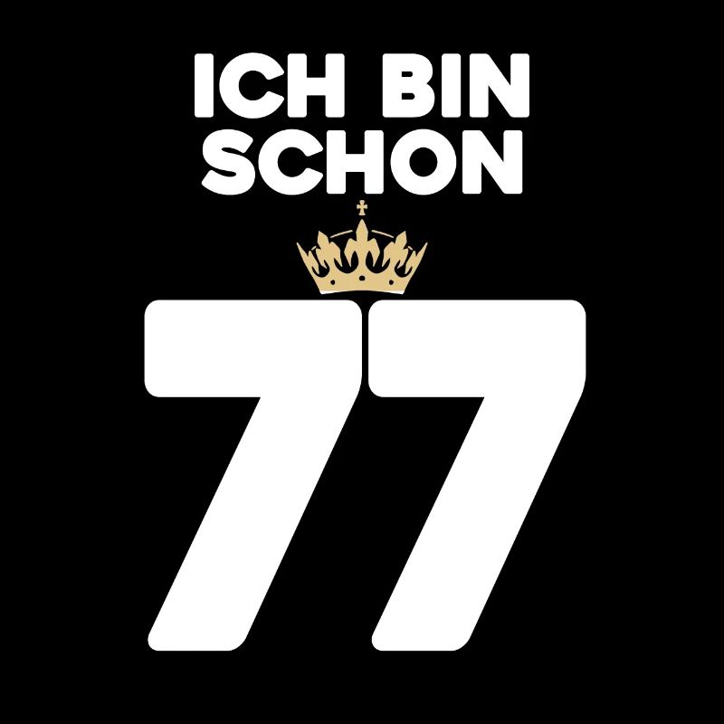 77. Geburtstag Geschenk - 77 Jahre mit Krone