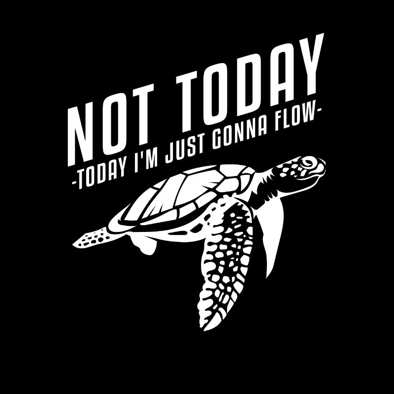 Not Today Turtle Giant tortoise