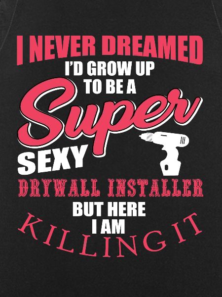 Funny Drywall Installer Shirt