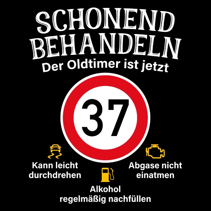 37. Geburtstag Schonend Behandeln Oldtimer Ist 37