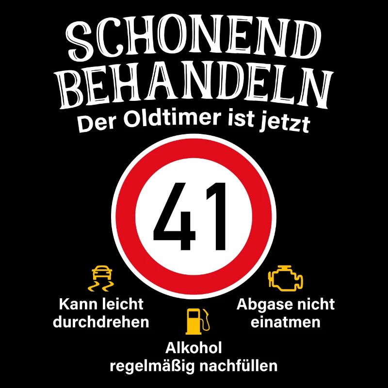 41. Geburtstag Schonend Behandeln Oldtimer Ist 41