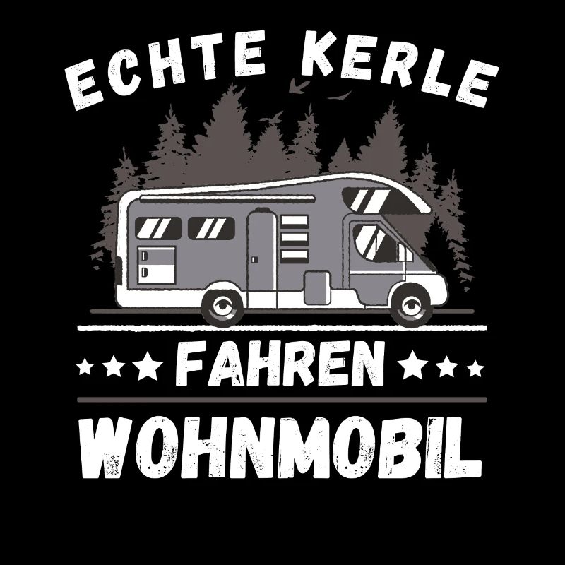 Echte Kerle fahren Wohnmobil Camping Camper