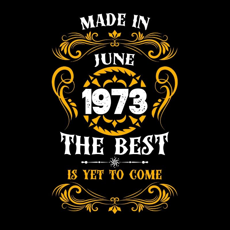 Made In June 1973 The Best