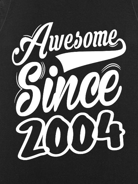 Awesome Since 2004