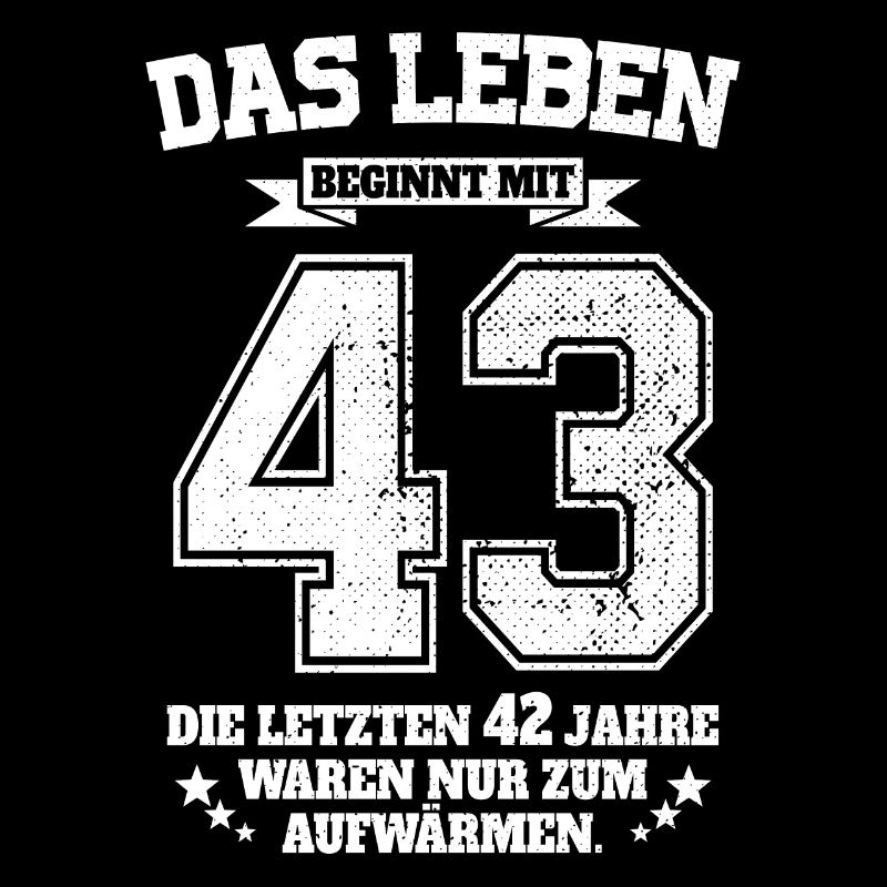 43. Geburtstag Geschenk Das Leben Beginnt Mit 43