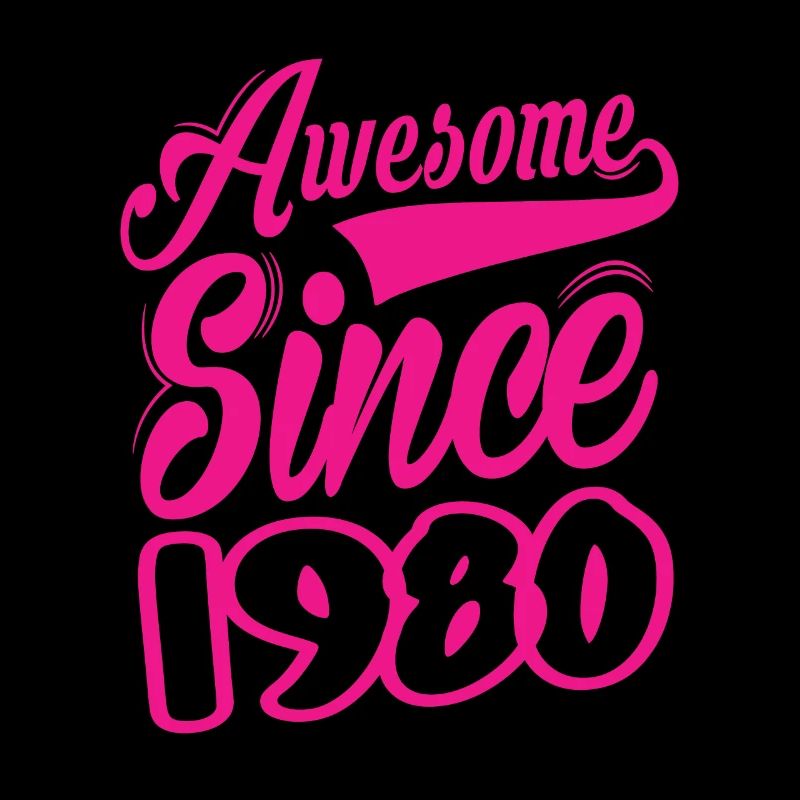 Awesome Since 1980