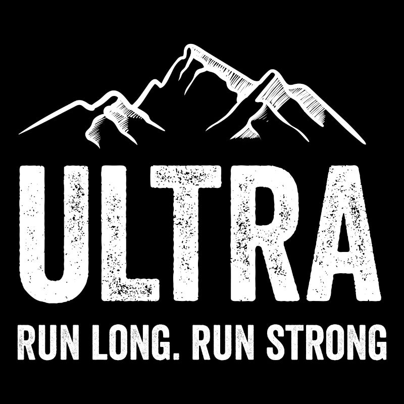 Ultra Running - Run Long. Run Strong.