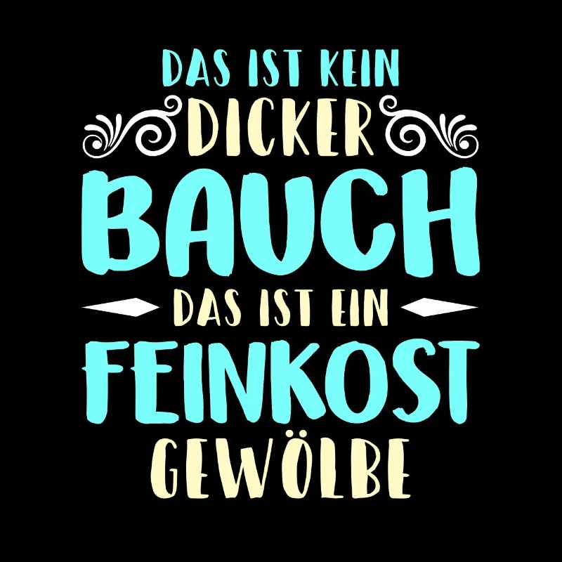 Dicker Bauch, Feinkostgewölbe, Feinschmecker, Fun