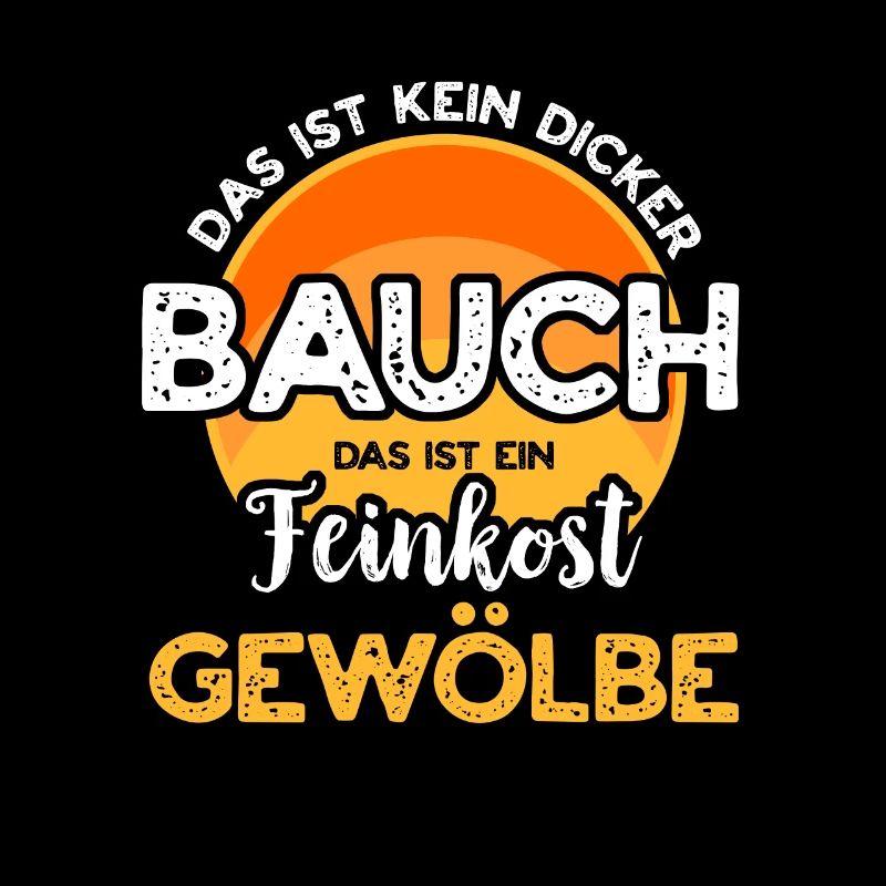 Dicker Bauch, Feinkostgewölbe, Feinschmecker, Fun