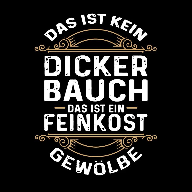 Dicker Bauch, Feinkostgewölbe, Feinschmecker, Fun