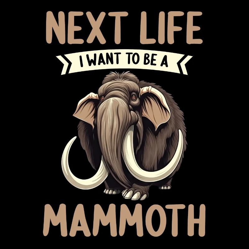 Ich mag halt einfach Mammuts Mammut