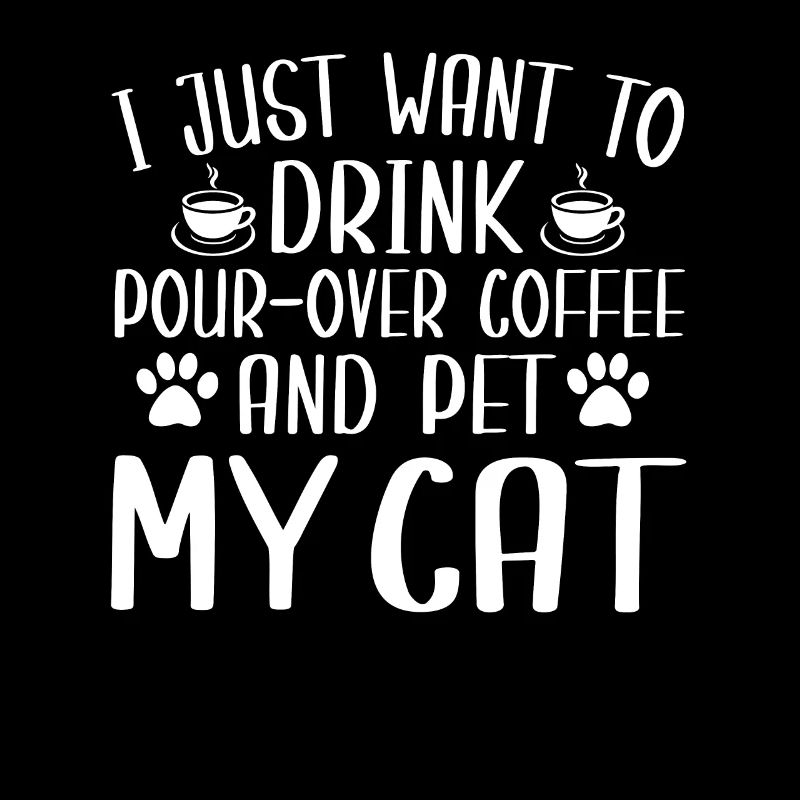 Hand-filtered coffee and cat lovers