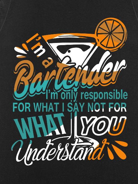 Bartender I'm A Bartender