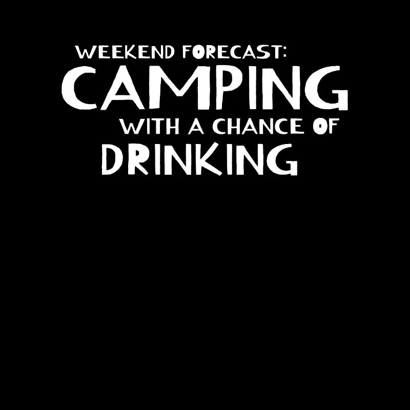 Funny Camping - Weekend Forecast Camping