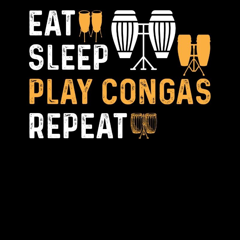 Manger dormir Jouer Conga Répéter Conga Batteur Conga Mu