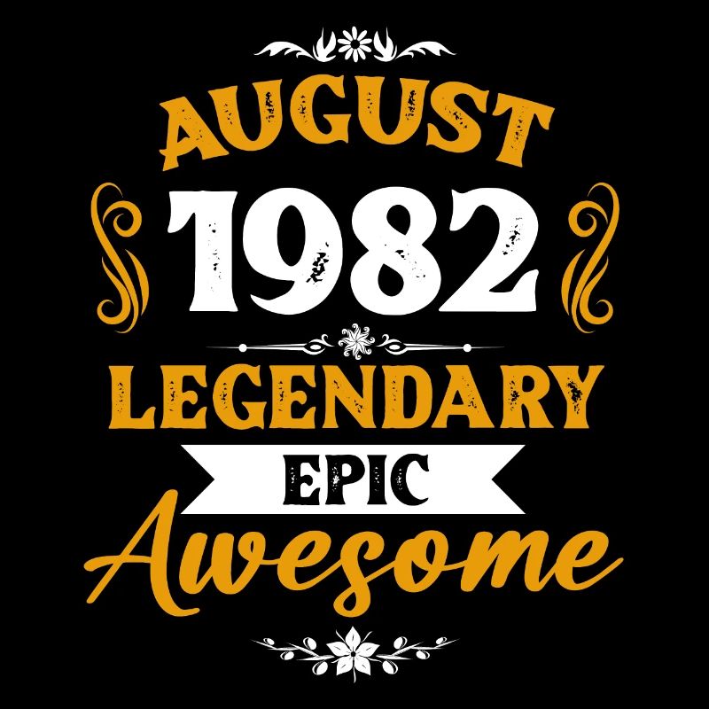 August 1982 Legends Birthday Gift