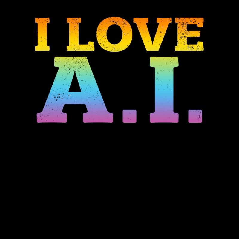 Ai Artificial Intelligence - I Love Ai