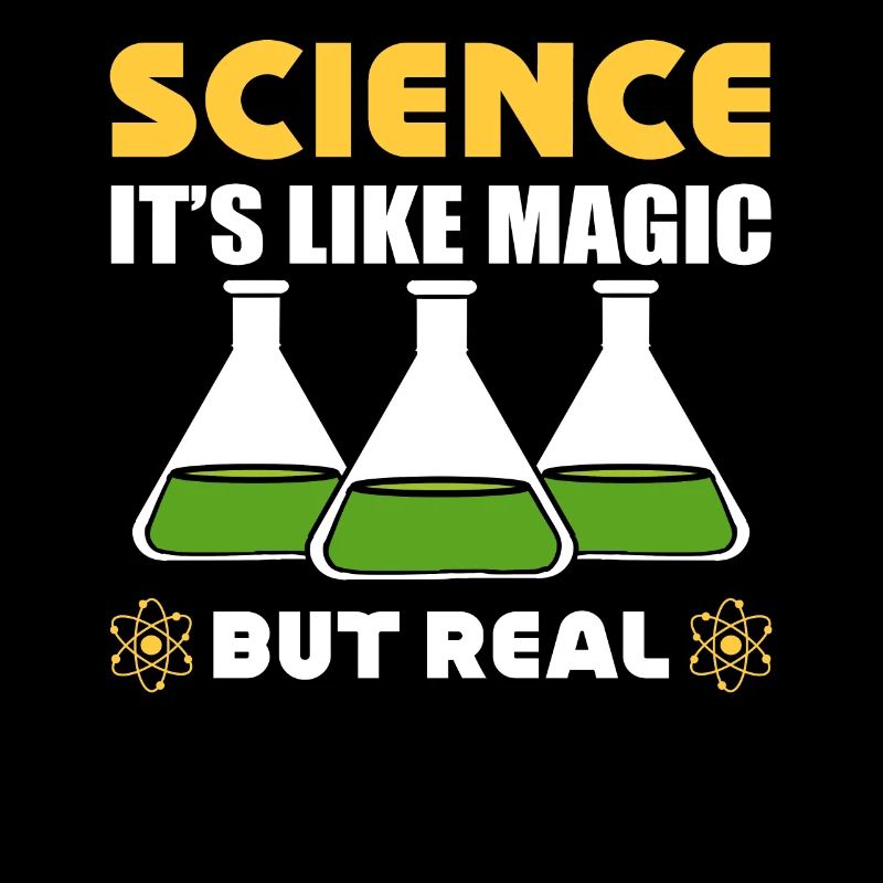 Science It's Like Magic But Real Biochemiker