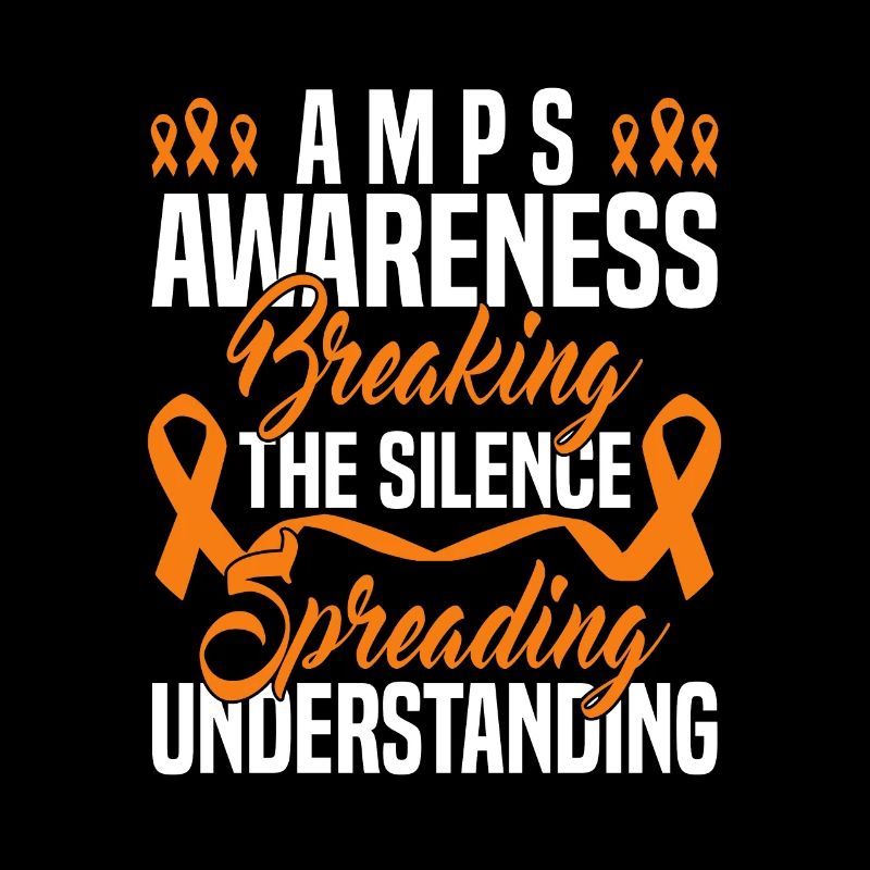 Amps Awareness Breaking the silence spreading