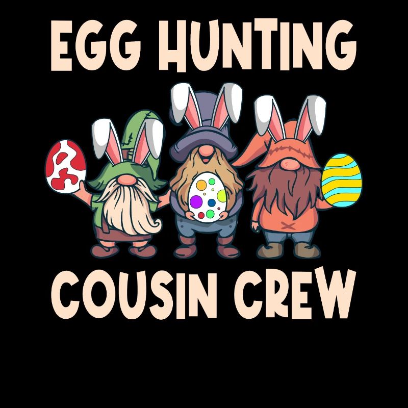 Egg Hunting Cousin Crew Easter Gnome Oaster Rabbit