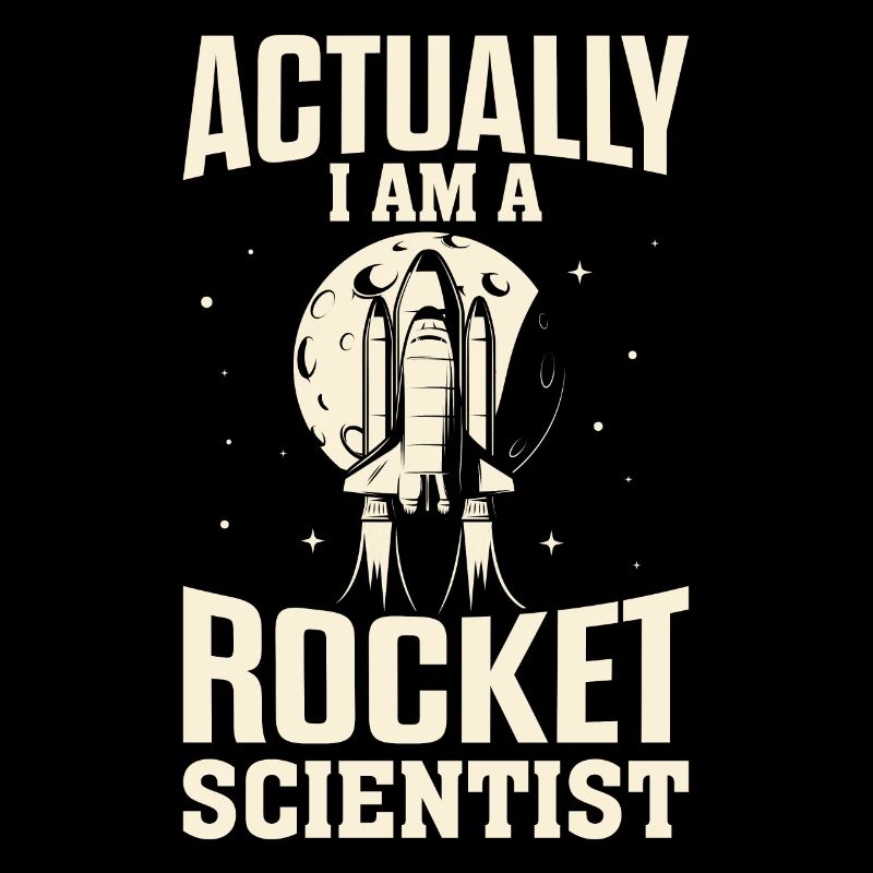 Eigentlich bin ich ein Raketenwissenschaftler Funny Space