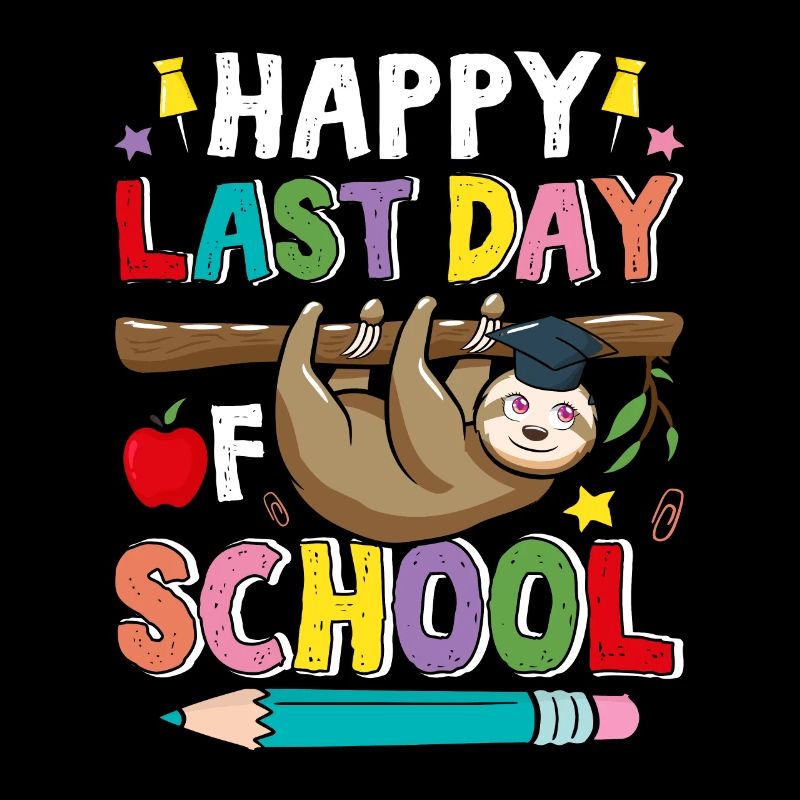 Joyeux dernier jour de l’école Sloth School Fin de