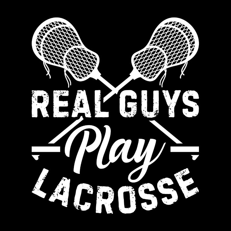 Lacrosse Player - Real Guys Play Lacrosse