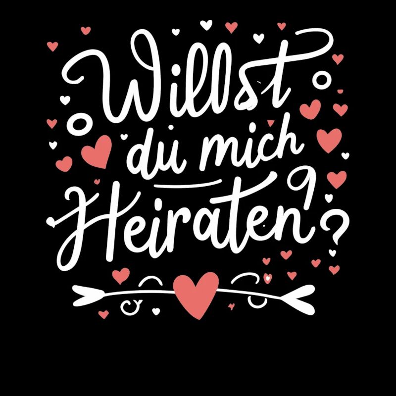 Willst du mich heiraten