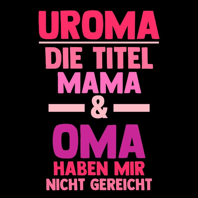 Mutter Mama Oma Uroma