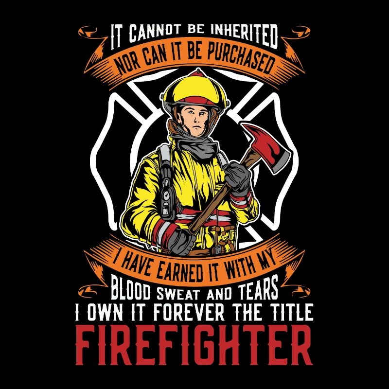Chief Firefighter It Cannot Be Inherited Firemen