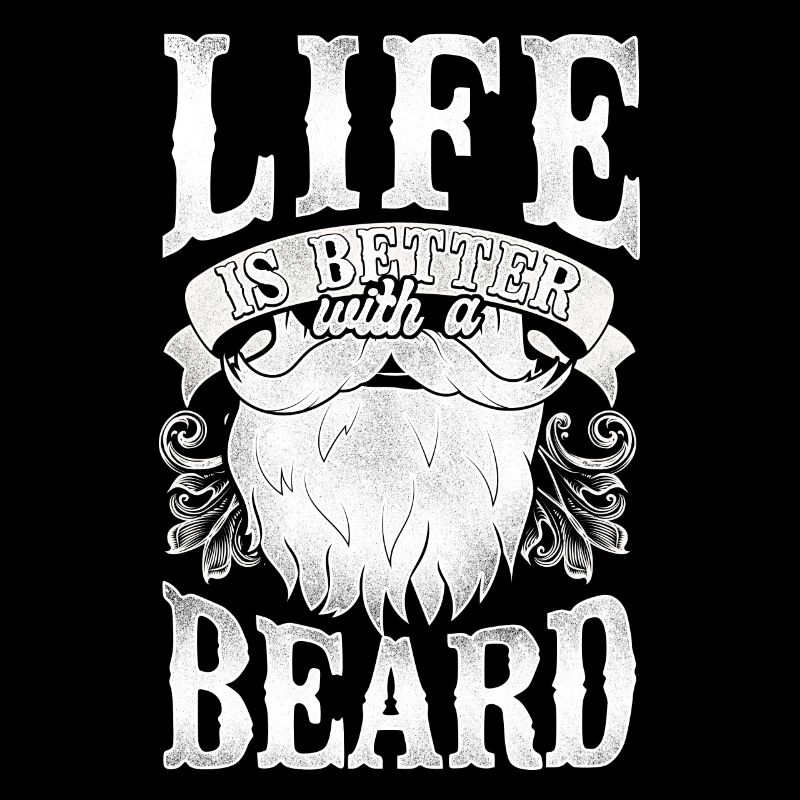 Beard Lover Bearded Man Life Is