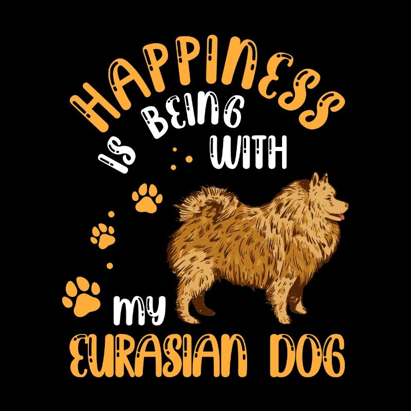 Eurasier makes me happy Eurasier