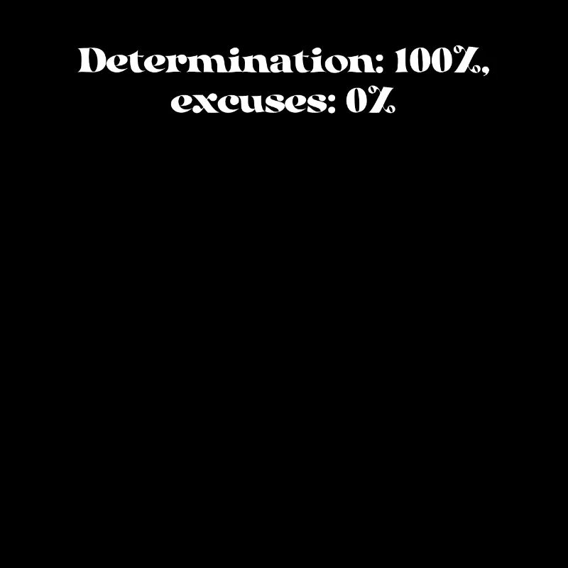 Condition physique - Détermination : 100 %, excuses : 0 %