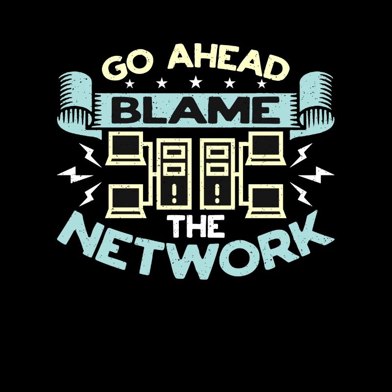 Network Engineer Go Ahead Blame The Cybersecurity