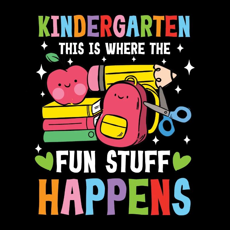 Kindergarten This Is Where The Fun Stuff Happens