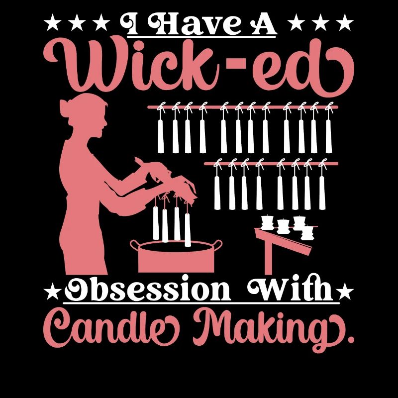 I have a wick-ed obsession with candle making.