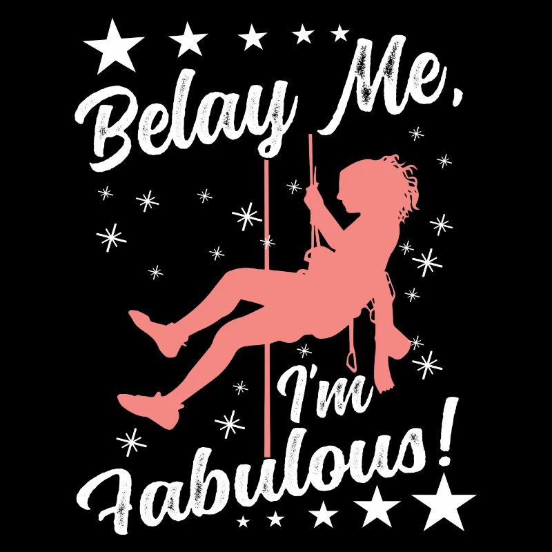 Belay me, I'm fabulous!