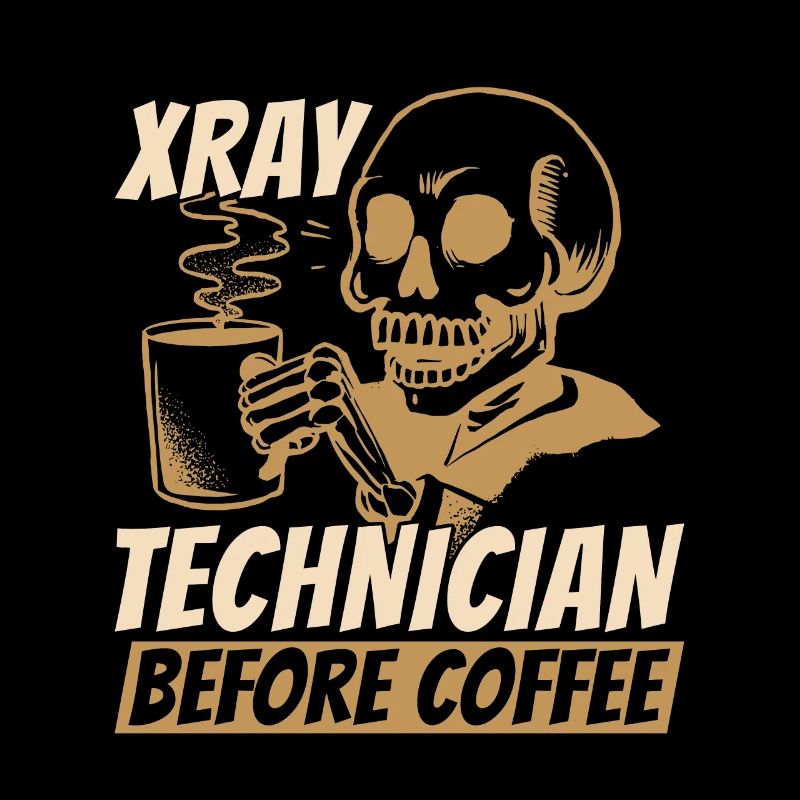 Xray Technician Before Radiographer Coffee Lover