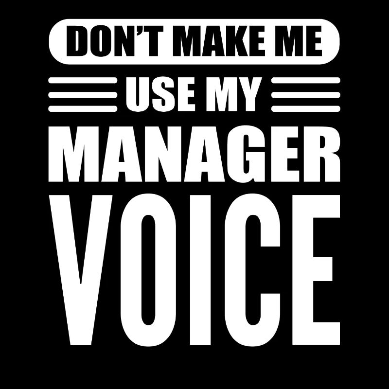 Don't Make Me Use My Manager Voice Hoteldirektor